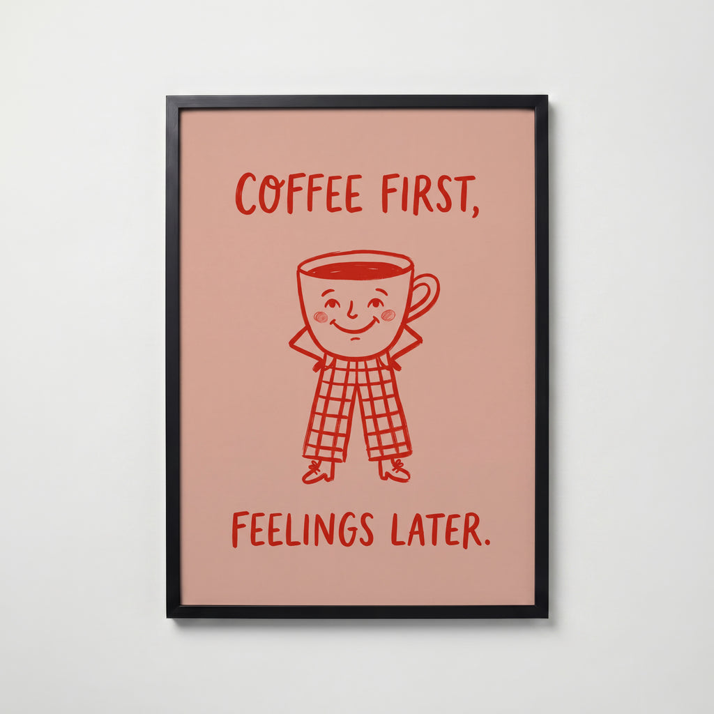 Coffee First Poster – svart ram